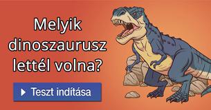 Melyik dinoszaurusz lettél volna?