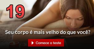 Seu corpo é mais velho do que você?