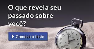 O que revela seu passado sobre você?