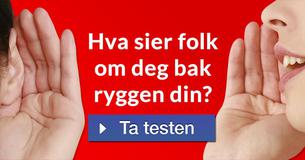 Hva sier folk om deg bak ryggen din?