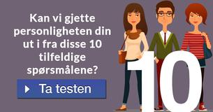 Kan vi gjette personligheten din ut i fra disse 10 tilfeldige spørsmålene?