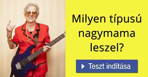 Milyen típusú nagymama leszel?    