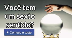 Você tem um sexto sentido?
