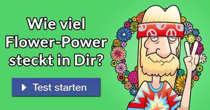 Wie viel Flower-Power steckt in Dir? 
