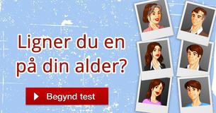 Ligner du en på din alder?