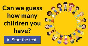 Can we guess how many children you have? 