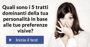 Quali sono i 5 tratti dominanti della tua personalità in base alle tue preferenze visive?