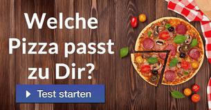 Welche Pizza passt zu Dir?