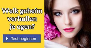 Welk geheim verhullen je ogen?