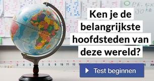 Ken je de belangrijkste hoofdsteden van deze wereld?