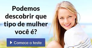 Podemos descobrir que tipo de mulher você é?