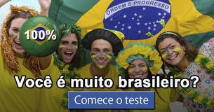 Você é muito brasileiro?