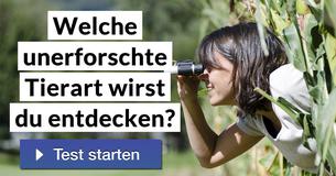 Welche unerforschte Tierart wirst du entdecken?