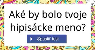 Aké by bolo tvoje hipisácke meno?