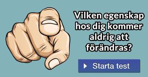 Vilken egenskap hos dig kommer aldrig att förändras?