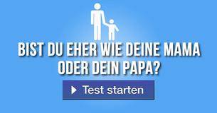 Bist du eher wie deine Mama oder dein Papa?