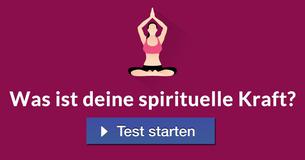 Was ist deine spirituelle Kraft?