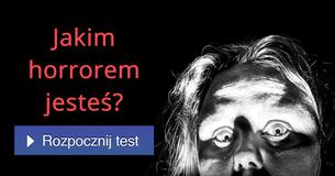 Jakim horrorem jesteś?