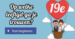 Op welke leeftijd ga je trouwen?