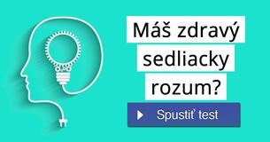 Máš zdravý sedliacky rozum?