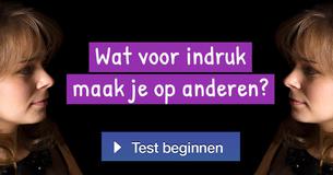 Wat voor indruk maak je op anderen?
