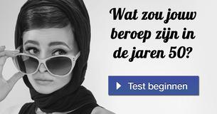 Wat zou jouw beroep zijn in de jaren 50?