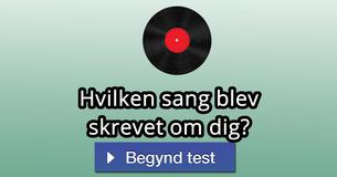 Hvilken sang blev skrevet om dig?