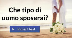 Che tipo di uomo sposerai?