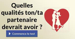 Quelles qualités ton/ta partenaire devrait avoir ?