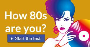 How 80s are you?