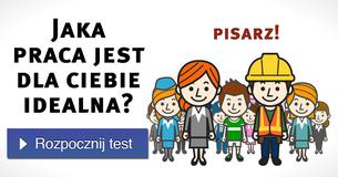 Jaka praca jest dla ciebie idealna?