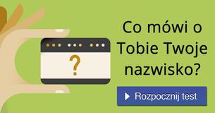 Co mówi o Tobie Twoje nazwisko?