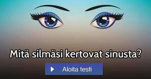 Mitä silmäsi kertovat sinusta?