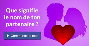 Que signifie le nom de ton partenaire ?
