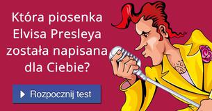 Która piosenka Elvisa Presleya została napisana dla Ciebie?