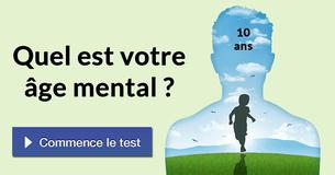 Quel est votre âge mental ?