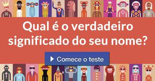 Qual é o verdadeiro significado do seu nome?