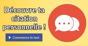 Découvre ta citation personnelle !