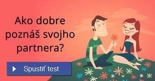 Ako dobre poznáš svojho partnera?