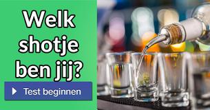 Welk shotje ben jij?