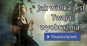 Jak wielka jest Twoja wyobraźnia?