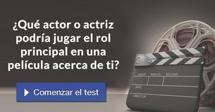 ¿Qué actor o actriz podría jugar el rol principal en una película acerca de ti?