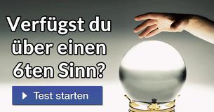 Verfügst Du über einen 6ten Sinn? 
