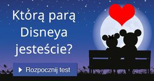 Którą parą Disneya jesteście?