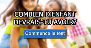 Combien d'enfant devrais-tu avoir?