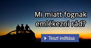 Mi miatt fognak emlékezni rád?