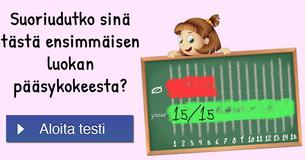 Suoriudutko sinä tästä ensimmäisen luokan pääsykokeesta?