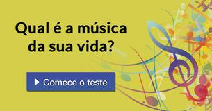 Qual é a música da sua vida?