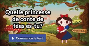 Quelle princesse de conte de fées es-tu? 