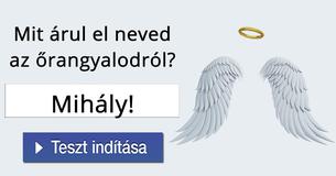 
Mit árul el neved az őrangyalodról? 